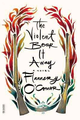 Book cover of The Violent Bear It Away