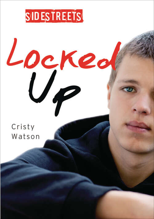 Book cover of Locked Up (Lorimer SideStreets)