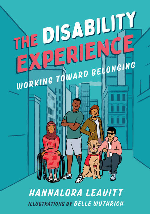Book cover of The Disability Experience: Working Toward Belonging (Orca Issues #5)