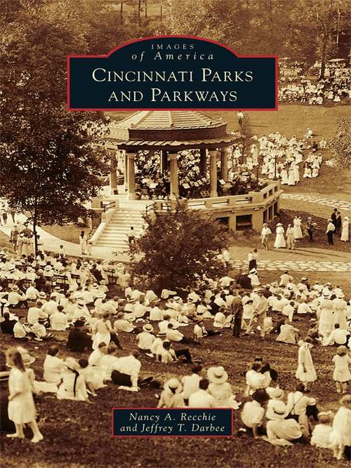 Book cover of Cincinnati Parks and Parkways