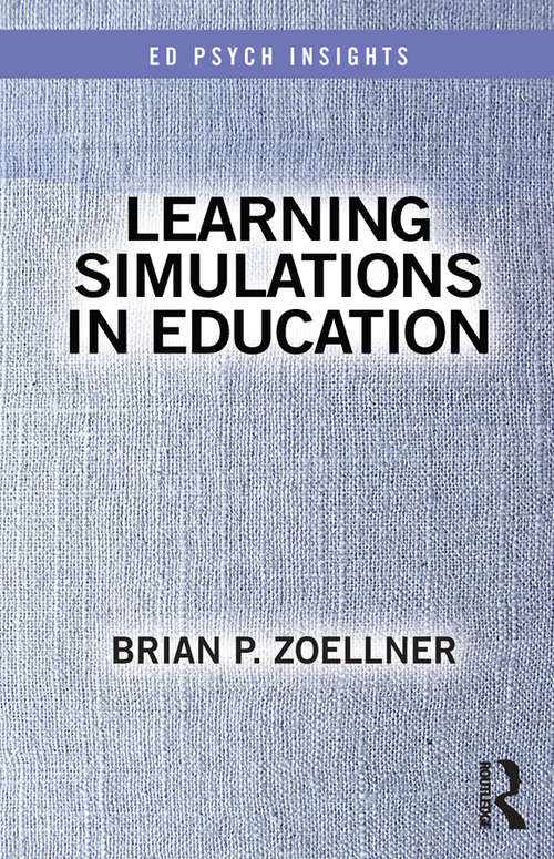 Book cover of Learning Simulations in Education (Ed Psych Insights)