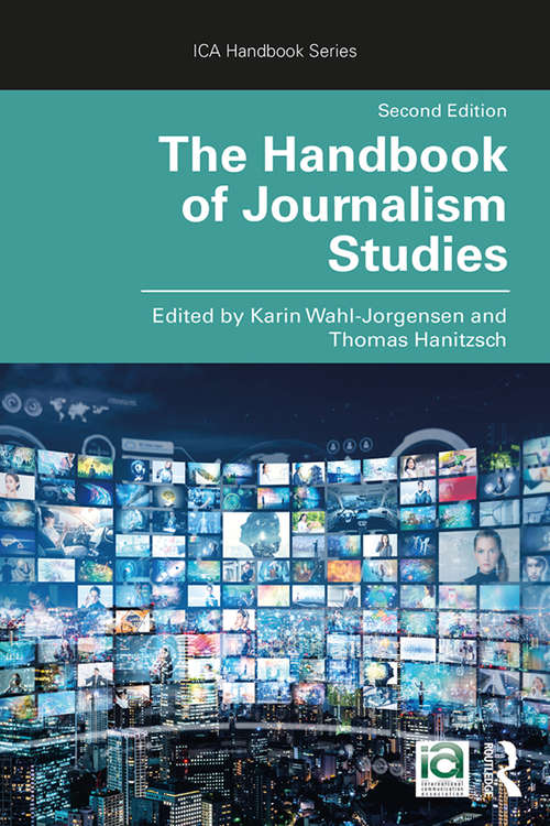 Book cover of The Handbook of Journalism Studies (2) (ICA Handbook Series)