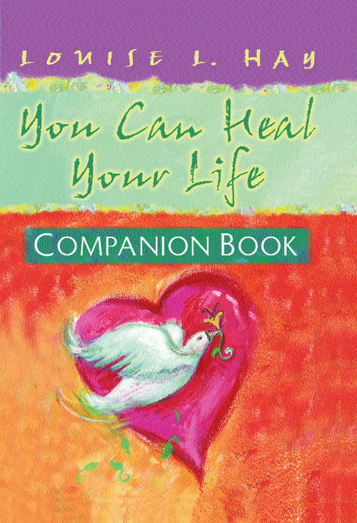 Book cover of You Can Heal Your Life, Companion Book