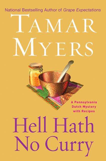 Book cover of Hell Hath No Curry: A Pennsylvania Dutch Mystery with recipes #15