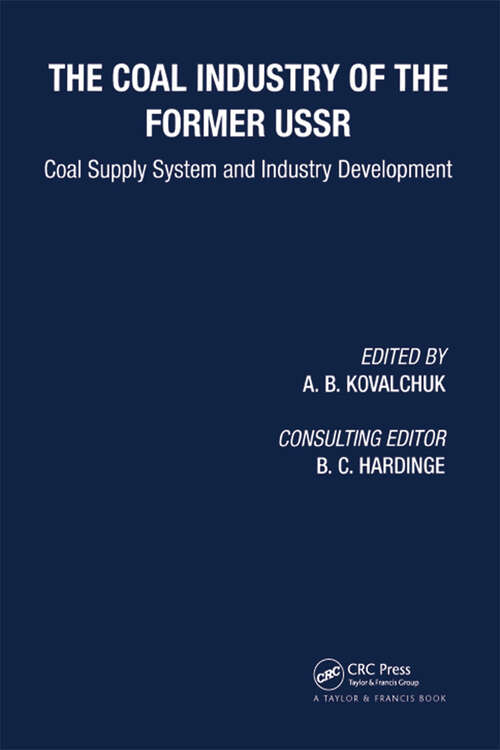 Book cover of Coal Industry of the Former USSR: Coal Supply System and Industry Development