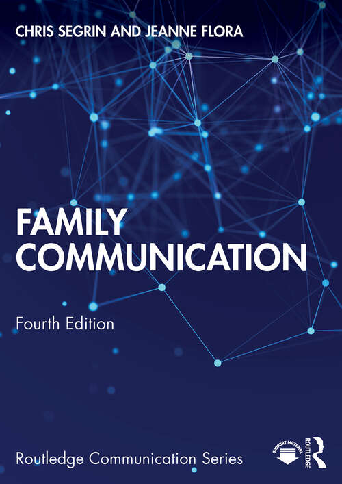 Book cover of Family Communication (4) (Routledge Communication Series)