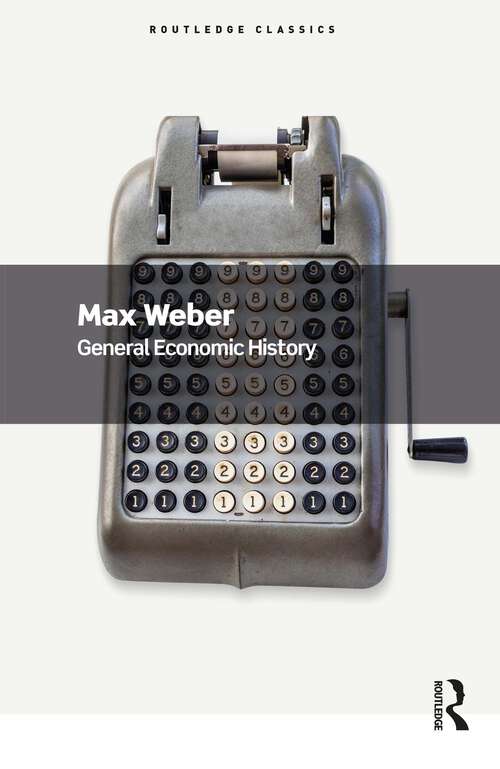 Book cover of General Economic History (Routledge Classics)