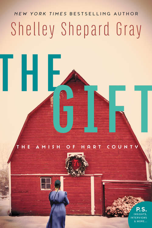 Book cover of The Gift: The Amish of Hart County