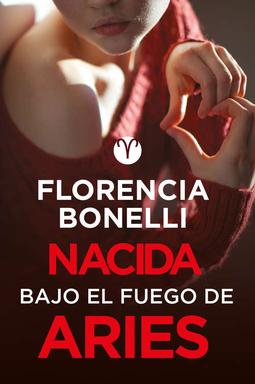 Book cover of Nacida bajo el fuego de Aries (Nacida)