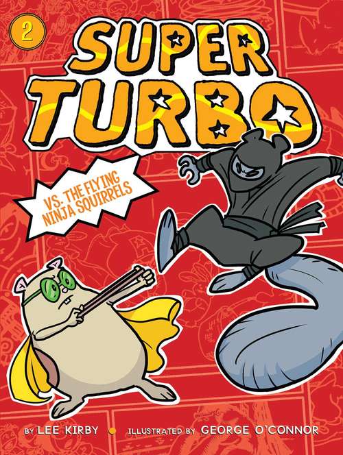 Book cover of Super Turbo vs. the Flying Ninja Squirrels (Super Turbo #2)