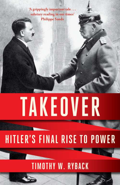Book cover of Takeover: Hitler's Final Rise To Power