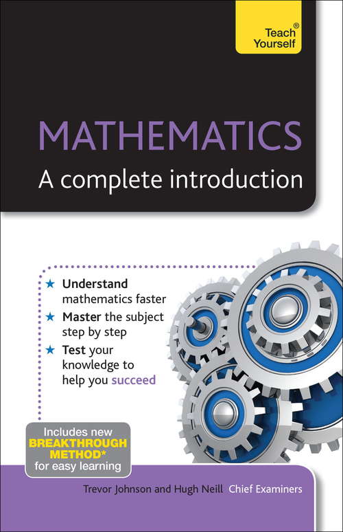 Complete Mathematics: A step by step introduction to the mathematical essentials