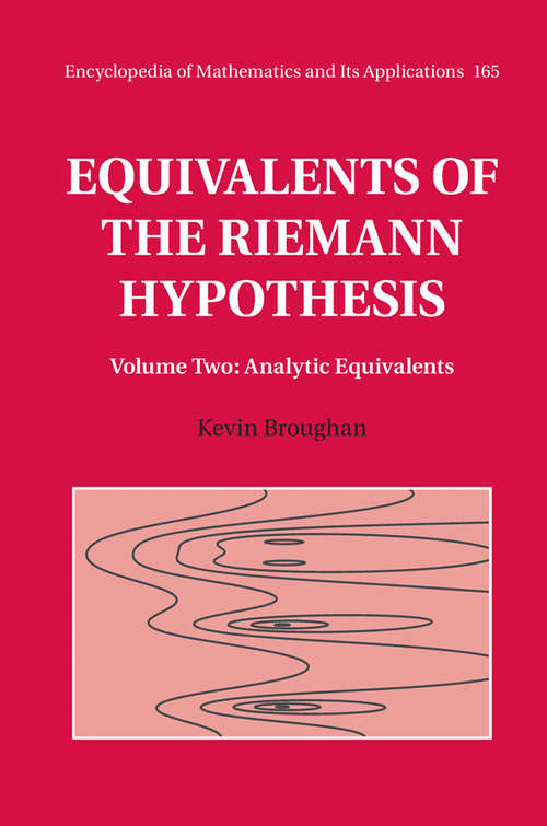 Book cover of Equivalents of the Riemann Hypothesis: Volume Two: Analytic Equivalents (Encyclopedia of Mathematics and its Applications)