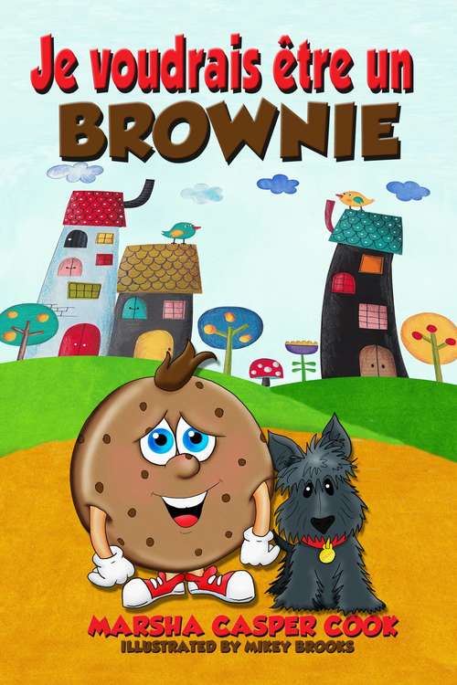 Book cover of Je voudrais être un Brownie