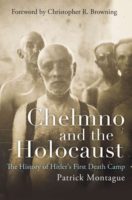 Book cover of Chełmno and the Holocaust