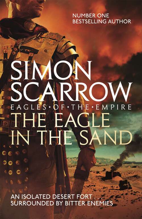 Book cover of The Eagle In The Sand (Eagles of the Empire #7)