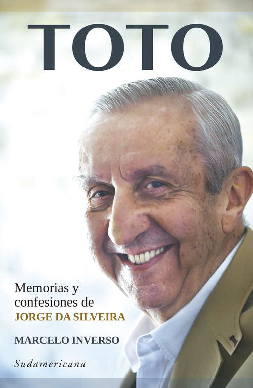 Book cover of Toto: Memorias y confesiones de Jorge Da Silveira