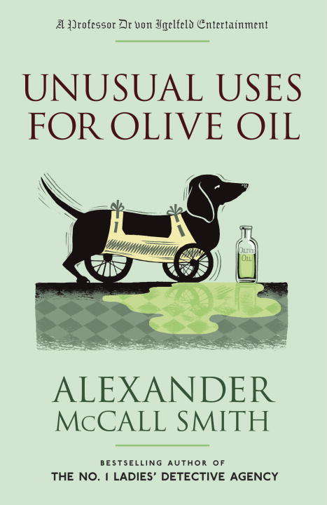 Unusual Uses for Olive Oil (Professor Dr von Igelfeld Series #4)