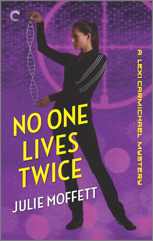 No One Lives Twice (A Lexi Carmichael Mystery #1)