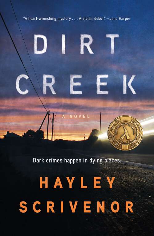 Book cover of Dirt Creek: A Novel