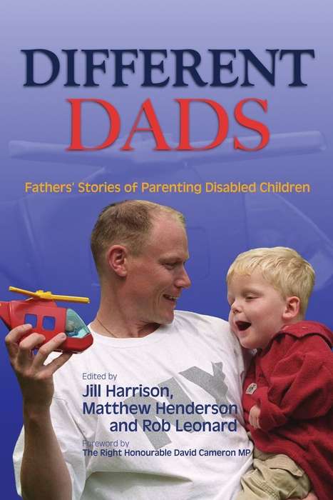 Book cover of Different Dads: Fathers' Stories of Parenting Disabled Children