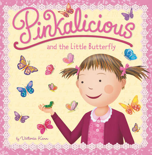 Book cover of Pinkalicious and the Little Butterfly (Pinkalicious)