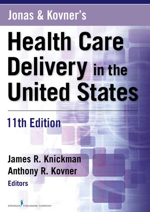 Book cover of Jonas And Kovner's Health Care Delivery In The United States