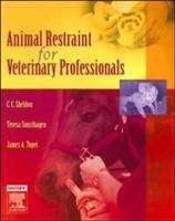 Book cover of Animal Restraint for Veterinary Professionals