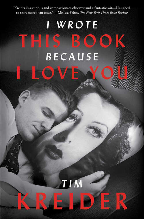 Book cover of I Wrote This Book Because I Love You: Essays