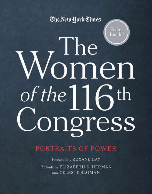 Book cover of The Women of the 116th Congress: Portraits of Power