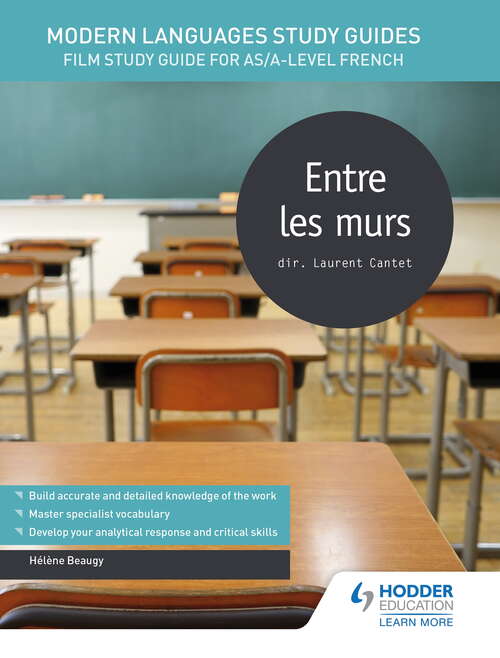 Book cover of Modern Languages Study Guides: Entre les murs: Film Study Guide for AS/A-level French