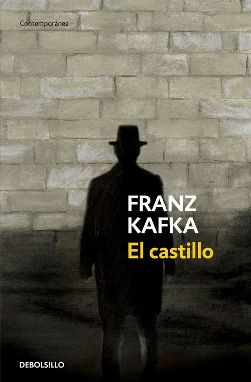 Book cover of El castillo: La Búsqueda De Una Meta Inalcanzable (2) (Letras Universales/Cátedra Serie: Vol. 262)