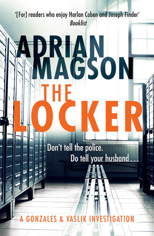 Book cover of The Locker (The Gonzales & Vaslik Investigations)