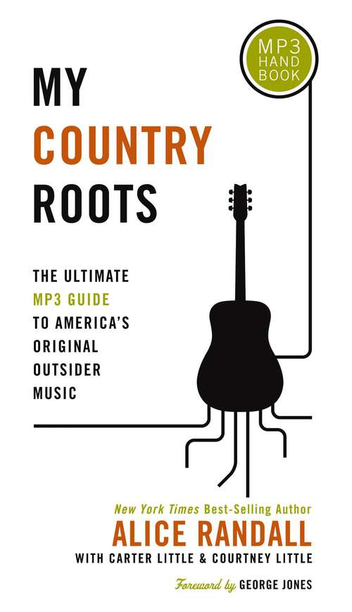 Book cover of My Country Roots: The Ultimate MP3 Guide to America's Original Outsider Music