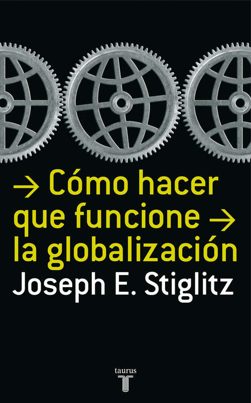 Book cover of Cómo hacer que funcione la globalización