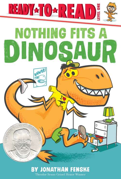 Book cover of Nothing Fits a Dinosaur: Ready-to-read Level 1 (Ready-to-read Ser.)
