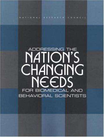 Book cover of Addressing The Nation's Changing Needs For Biomedical And Behavioral Scientists
