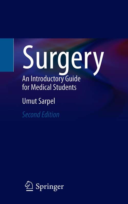 Surgery: An Introductory Guide for Medical Students