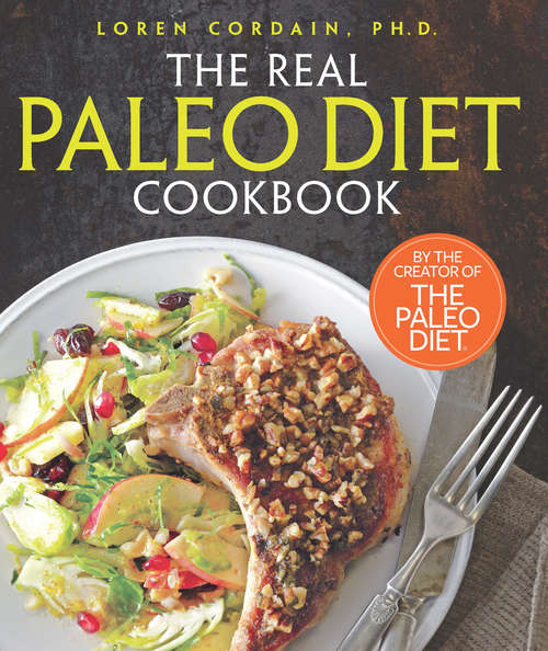 Book cover of The Real Paleo Diet Cookbook