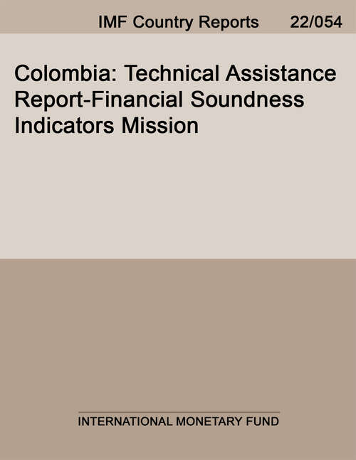 Book cover of Colombia: Technical Assistance Report-Financial Soundness Indicators (Imf Staff Country Reports)