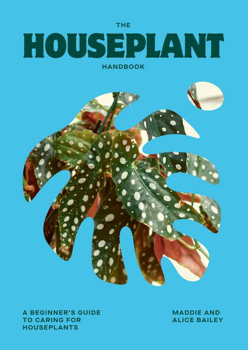 Book cover of The Houseplant Handbook: A Beginner’s Guide to Caring for Houseplants