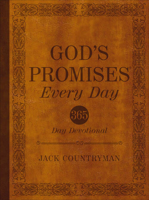 Book cover of God's Promises Every Day: 365 Day Devotional (God's Promises® Ser.)
