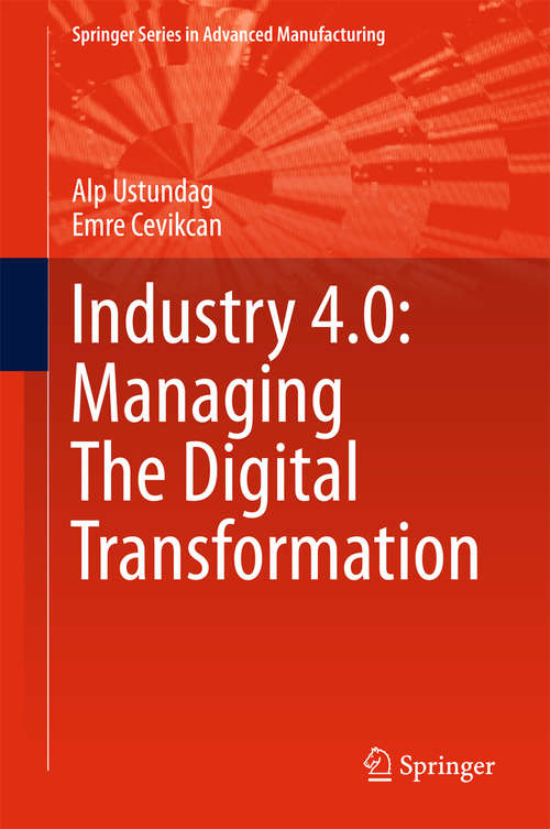 Book cover of Industry 4.0: Managing The Digital Transformation