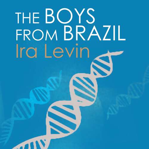 The Boys From Brazil: Introduction by Chelsea Cain (Tom Thorne Novels #421)