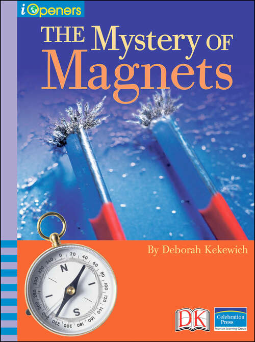 Book cover of iOpener: The Mystery of Magnets (iOpeners)
