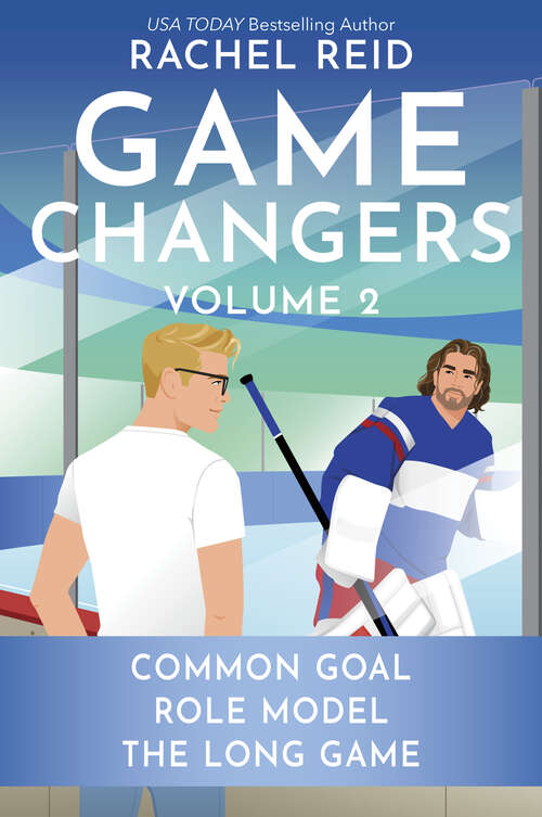 Book cover of Game Changers Volume 2: A Spicy Hockey Romance Collection (Reissue) (Game Changers)