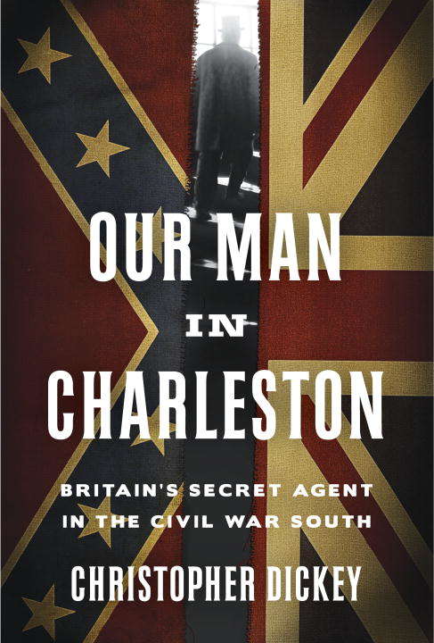 Book cover of Our Man in Charleston