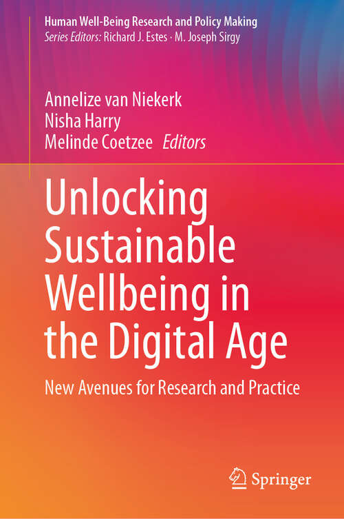 Book cover of Unlocking Sustainable Wellbeing in the Digital Age: New Avenues for Research and Practice (Human Well-Being Research and Policy Making)