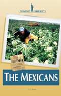 The Mexicans (Coming to America)