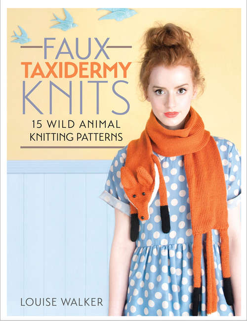 Book cover of Faux Taxidermy Knits